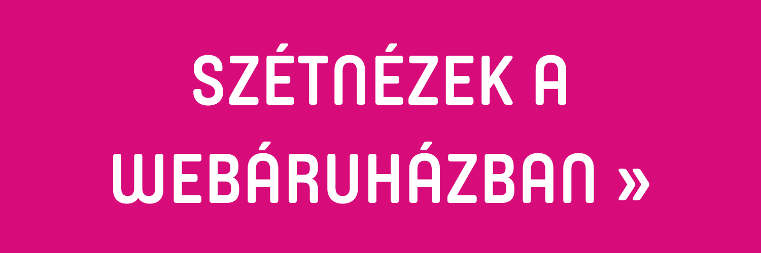 Szétnézek a webáruházban!